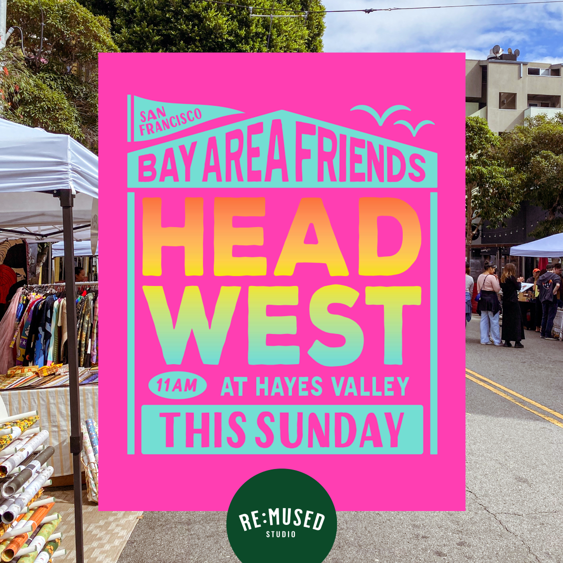 Head West Hayes Valley Market Sunday 8/10/25