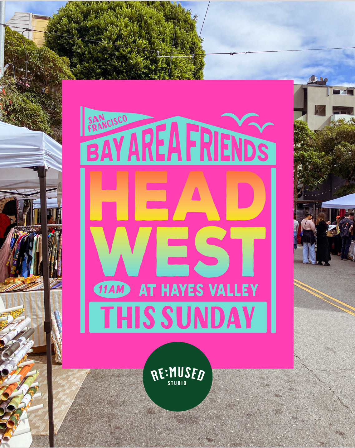 Head West Hayes Valley Market Sunday 8/10/25